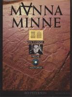 Mannaminne : m&auml;nniskor medier milj&ouml;er : En svensk mediehistoria