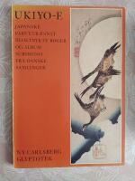 Ukiyo-e : Japanske farvetr&aelig;snit bloktrykte b&oslash;ger og album surimono fra danske samlinger