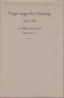 Nogle b&oslash;ger fra Herning 1936-19986 : 131 billeder med tekst