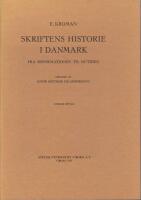 Skriftens Historie i Danmark : fra Reformationen til Nutiden