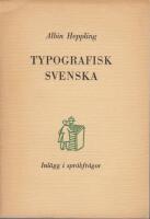 Typografisk svenska : Inl&auml;gg i spr&aring;kfr&aring;gor