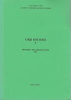 Ord om ord 7 : &Aring;rsskrift for leksikografi 2001