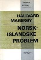 Omstridde sp&oslash;rsm&aring;l i Nordens historie III: Norsk-islandske problem