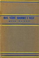 Hos v&aring;re br&oslash;dre i vest : Minner fra opphold p&aring; F&aelig;r&oslash;yane og Island