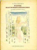 Dansk Illustrationskunst : fra Valdemar Andersen til Ib Andersen