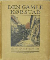 Den gamle K&oslash;bstad + Den gamle K&oslash;bstad : Ny Samling
