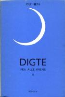 Digte fra alle &aring;rene II : Nye og tidligere trykte