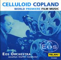 Celluloid Copland : World Premiere Film Music