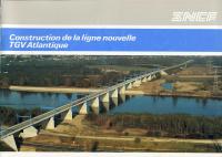 Construction de la ligne nouvelle TGV Atlantique : Un nouveau TGV pour 25 millions d'habitants