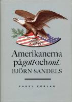Amerikanerna p&aring; gott och ont