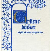 Gyllene b&ouml;cker : Nyf&ouml;rv&auml;rv och nyuppt&auml;ckter