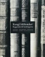 Kungl. biblioteket : Byggnaden & samlingarna