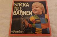 Sticka till barnen