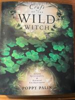 Craft of the Wild Witch: green spirituality and natural enchantment