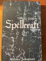 A Witch&acute;s guide to Spellcraft