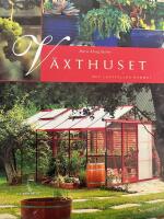 V&auml;xthuset - det lustfullda rummet