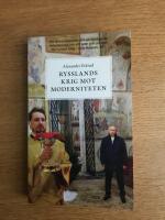 Rysslands krig mot moderniteten