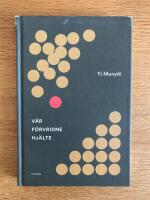 V&aring;r f&ouml;rvridne hj&auml;lte