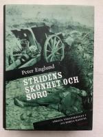 Stridens sk&ouml;nhet och sorg : f&ouml;rsta v&auml;rldskriget i 212 korta kapitel