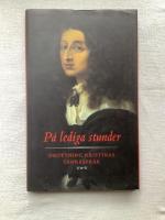 P&aring; lediga stunder : drottning Kristinas t&auml;nkespr&aring;k