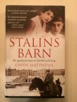 Stalins barn : tre generationer av k&auml;rlek och krig