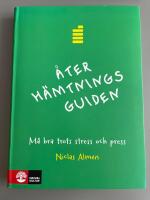 &Aring;terh&auml;mtningsguiden : m&aring; bra trots stress och press