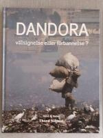 Dandora : v&auml;lsignelse eller f&ouml;rbannelse?
