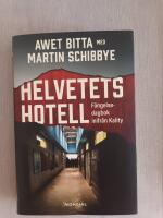 Helvetets hotell : f&auml;ngelsedagbok inifr&aring;n Kality