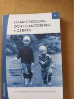 Spr&aring;kutveckling och spr&aring;kst&ouml;rning hos barn. Del 1, Fonologi, grammatik, lexikon