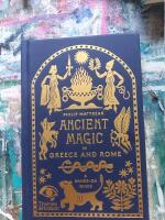 Ancient Magic in Greece and Rome