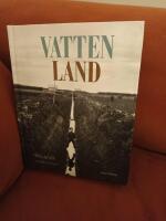 Vatten &ndash; land : om v&aring;tmarkens roll i det utdikade landskapet