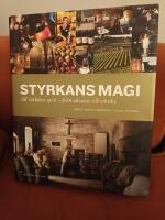 Styrkans magi : all v&auml;rldens sprit - fr&aring;n akvavit till whisky