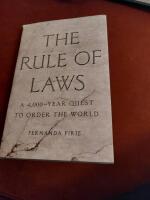 The Rule of Laws. A 4000-year quest to order the world