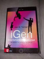 iGen - Smartphonegenerationen : Hur m&aring;r de? Vad t&auml;nker de? Vad vill de?