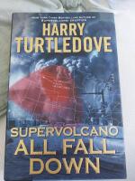 Supervulcano. All fall down
