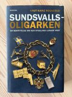 Sundsvallsoligarken : en ber&auml;ttelse om hur Ryssland lurade v&auml;st