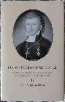 Esaias Tegn&eacute;rs kyrkliga tal II &Aring;ren 1824-1830