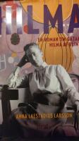 Hilma : en roman om g&aring;tan Hilma af Klint