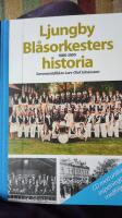 Ljungby bl&aring;sorkesters historia 1880-2005