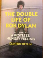Double Life of Bob Dylan Vol. 1 - A Restless Hungry Feeling: 1941-1966
