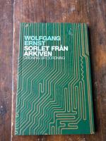 Sorlet fr&aring;n arkiven : ordning ur oordning