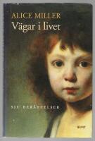 V&auml;gar i livet : sju ber&auml;ttelser