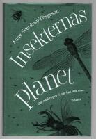 Insekternas planet : Om sm&aring;krypen vi inte kan leva utan