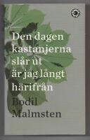 Den dagen kastanjerna sl&aring;r ut &auml;r jag l&aring;ngt h&auml;rifr&aring;n