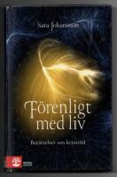 F&ouml;renligt med liv : ber&auml;ttelser om krisst&ouml;d