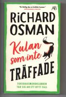 Kulan som inte tr&auml;ffade