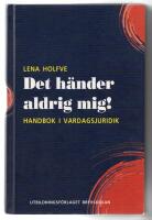 Det h&auml;nder aldrig mig! - handbok i vardagsjuridik