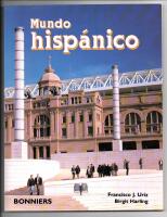 Mundo hisp&aacute;nico - [till spanskstuderande p&aring; h&ouml;gstadiet, gymnasiet, komvux, studief&ouml;rbund och sj&auml;lvstudier]