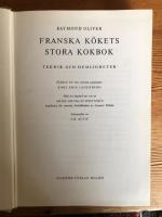 Franska k&ouml;kets stora kokbok. Teknik och hemligheter.