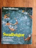 Swallv&aring;gor : Swall ber&auml;ttar om k&auml;mpagestalter i simmarv&auml;rlden